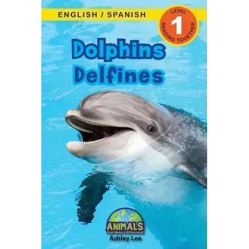 Dolphins / Delfines: Bilingual (English / Spanish) (Inglés / Español) Animals That Make a Difference! (Engaging Readers, Level 1)