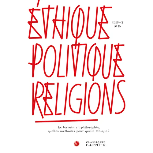 Ethique, Politique, Religions: Le Terrain En Philosophie, Quelles Methodes Pour Quelle Ethique ?