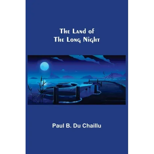 The Land of the Long Night