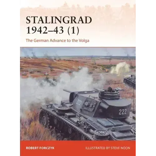 Stalingrad 1942-43 (1): The German Advance to the Volga