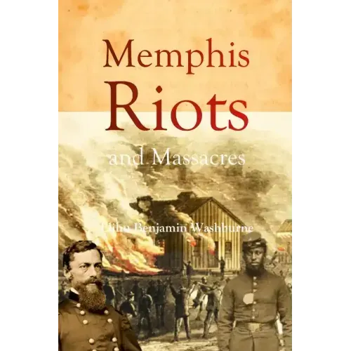 Memphis Riots and Massacres