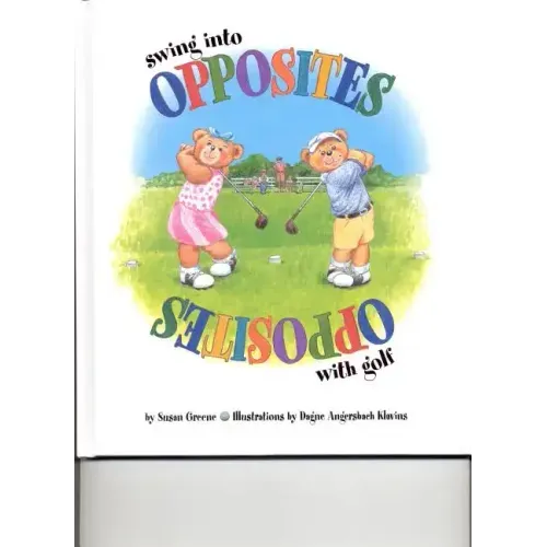 Swing Into Opposites with Golf