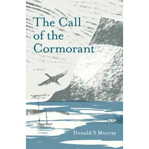 The Call of the Cormorant