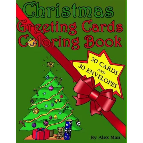 Christmas Greeting Cards Coloring Book: This Unique 'christmas Greeting Card Coloring Book' Includes 30 Handmade Greeting Cards to Cut-Out and Color.