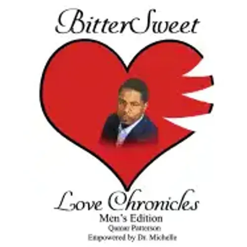 BitterSweet Love Chronicles Men's Edition: The Good, Bad and Uhm of Love