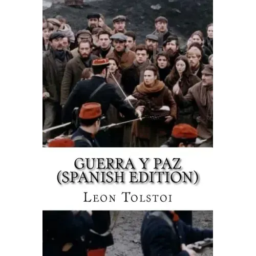 Guerra y Paz (Spanish Edition)
