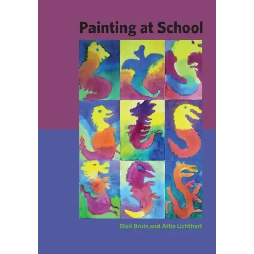 Painting at School: a handbook for elementary and secondary education in Waldorf schools