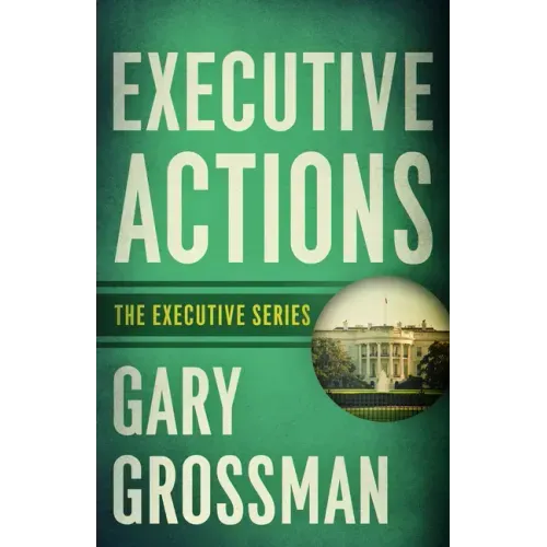 Executive Actions