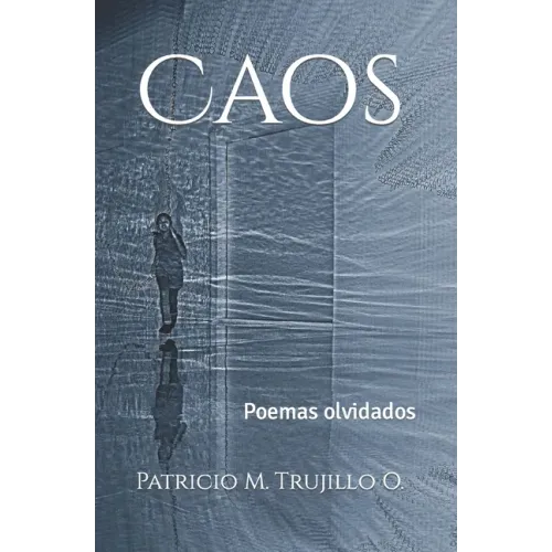 Caos: Poemas olvidados