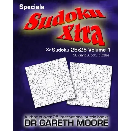 Sudoku 25x25 Volume 1: Sudoku Xtra Specials