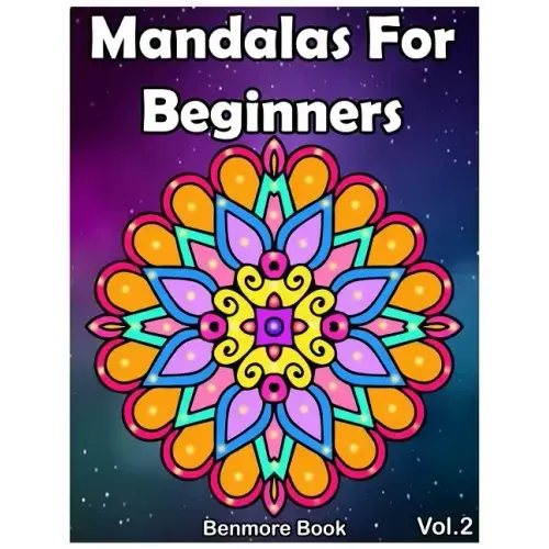 Mandala For Beginners: Adult Coloring Book 50 Mandala Images Stress Management Coloring Book with Fun, Easy, and Relaxing Coloring Pages (Per