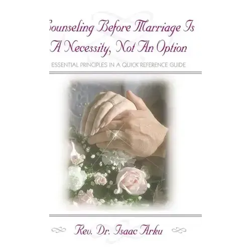 Counseling Before Marriage Is a Necessity, Not an Option