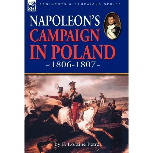 Napoleon's Campaign in Poland 1806-1807