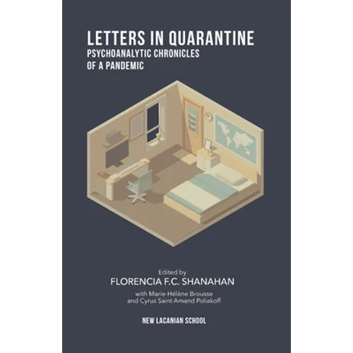 Letters in Quarantine: Psychoanalytic Chronicles of a Pandemic