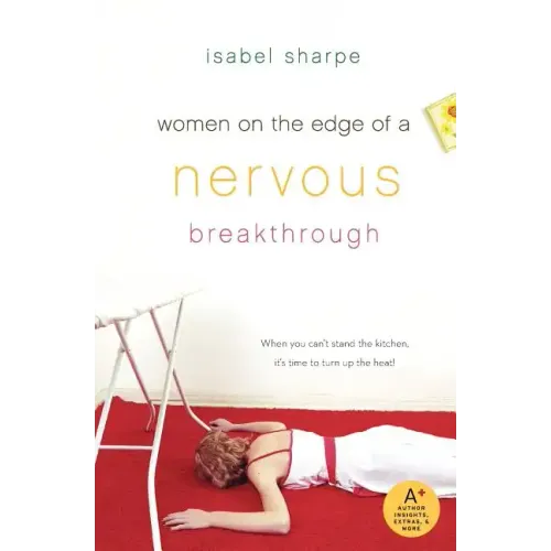 Women on the Edge of a Nervous Breakthrough