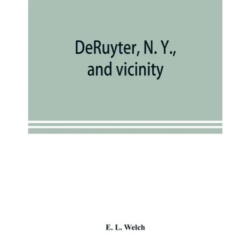 DeRuyter, N. Y., and vicinity