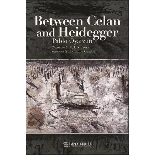Between Celan and Heidegger