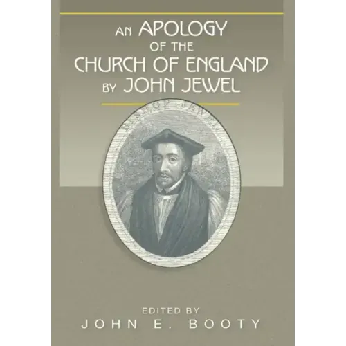 An Apology of the Church of England by John Jewel