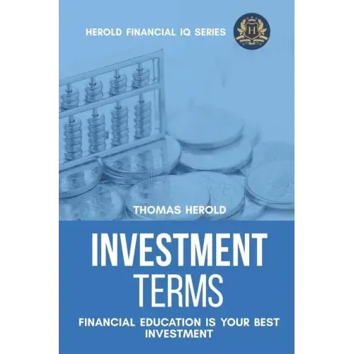 Investment Terms - Financial Education Is Your Best Investment