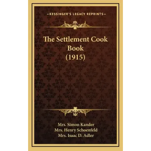 The Settlement Cook Book (1915)