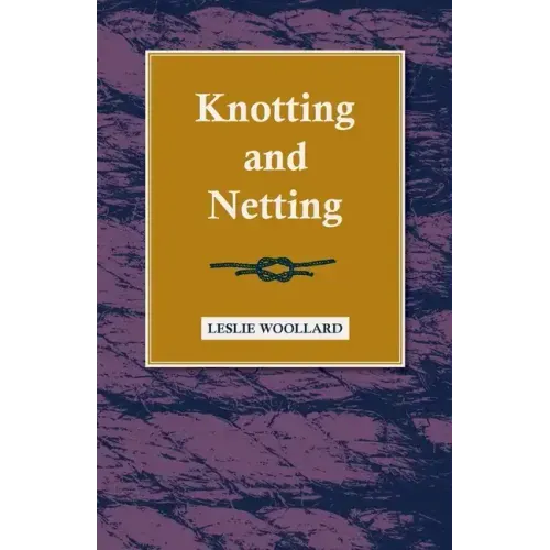 Knotting and Netting