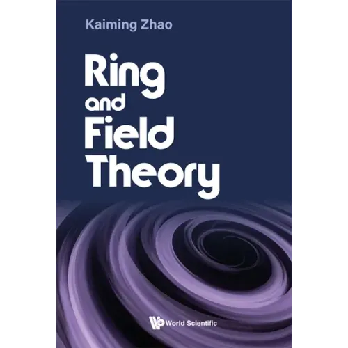 Ring and Field Theory