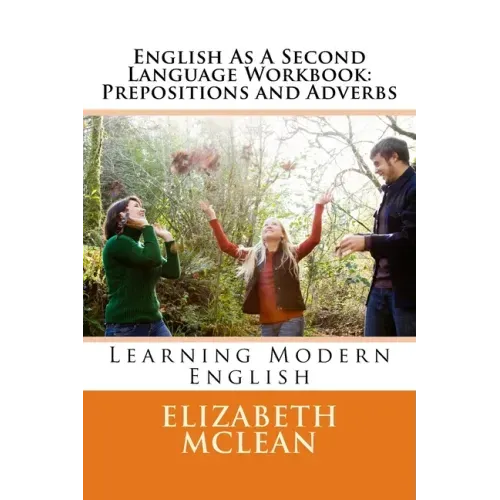 English As A Second Language Workbook: Learning Modern English