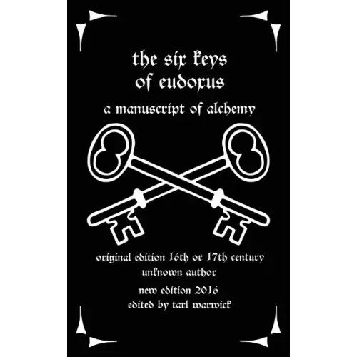 The Six Keys of Eudoxus: A Manuscript of Alchemy