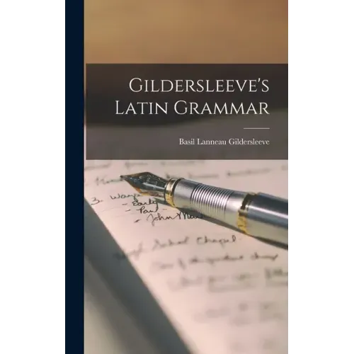 Gildersleeve's Latin Grammar