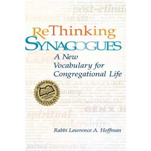 Rethinking Synagogues: A New Vocabulary for Congregational Life