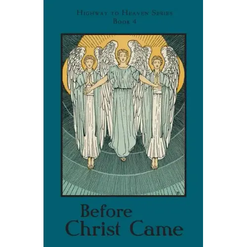 Before Christ Came: Highway to Heaven Series