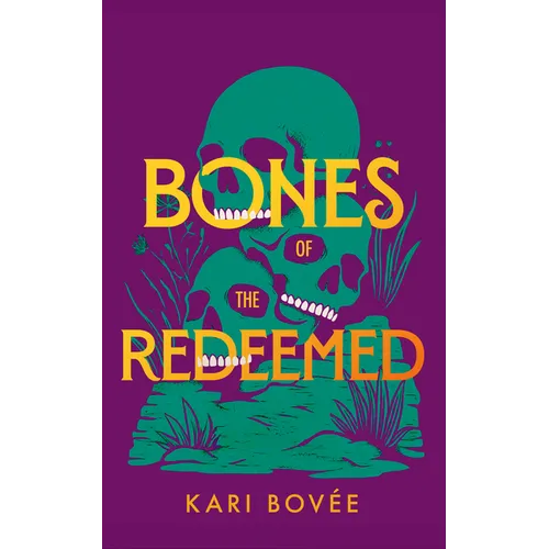 Bones of the Redeemed: A Southwestern Mystery