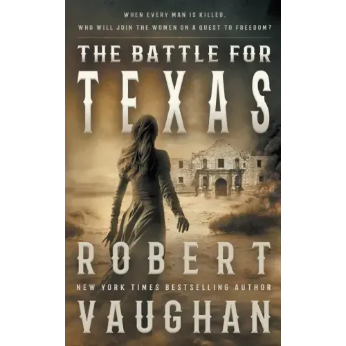 The Battle for Texas