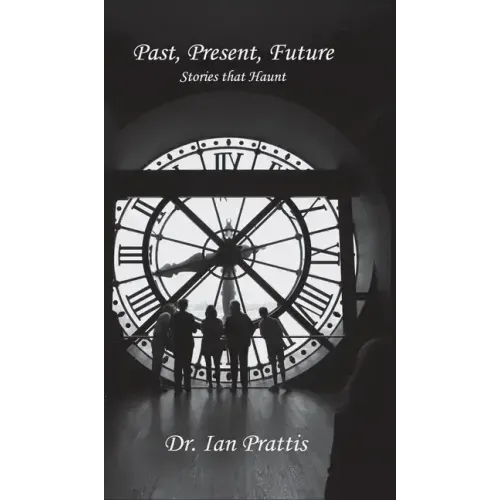 Past, Present, future: Stories that Haunt