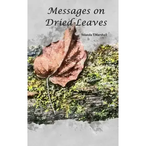 Messages on Dried Leaves