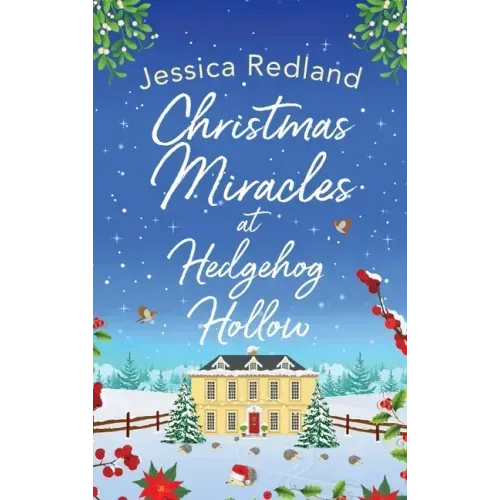 Christmas Miracles at Hedgehog Hollow