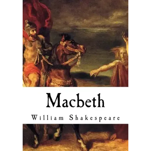 Macbeth: The Tragedy of Macbeth