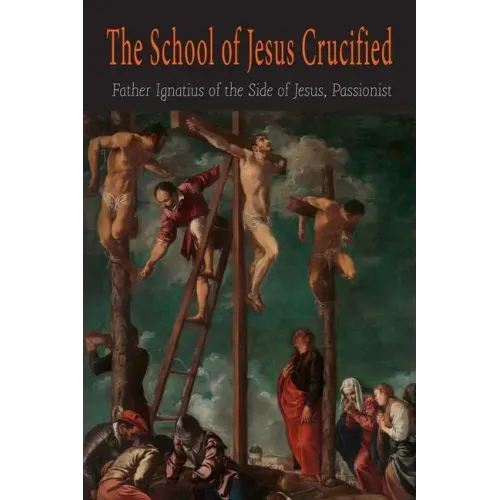 The School of Jesus Crucified