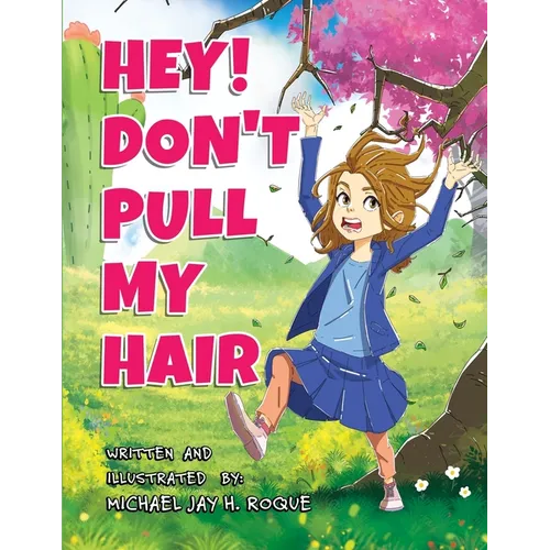 Hey! Don't Pull My Hair