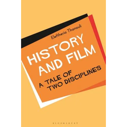 History and Film: A Tale of Two Disciplines