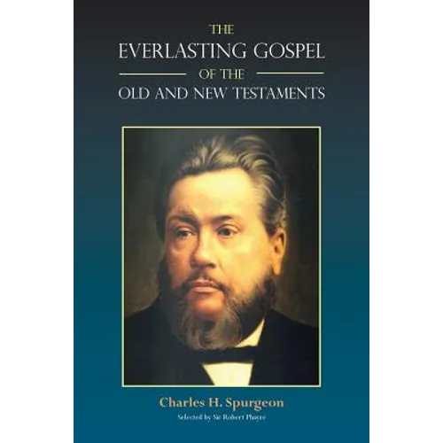 The Everlasting Gospel of the Old and New Testaments