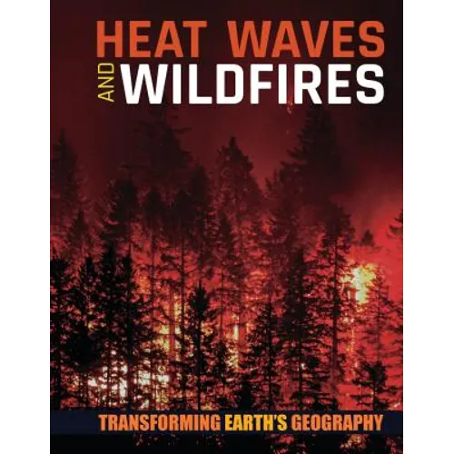 Heat Waves and Wildfires