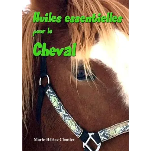 Huiles essentielles pour le cheval