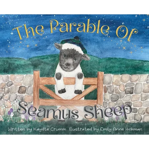 The Parable of Seamus Sheep - Hardcover