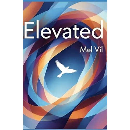 Elevated: an anthology of short stories