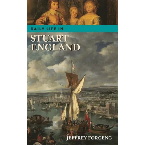 Daily Life in Stuart England