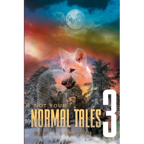 Not Your Normal Tales 3