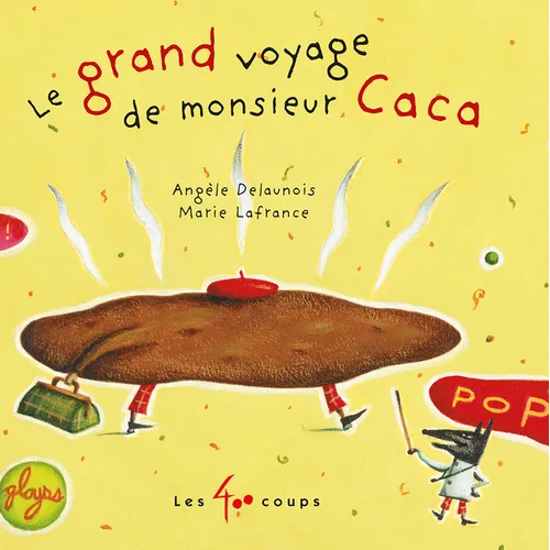Le Grand Voyage de Monsieur Caca