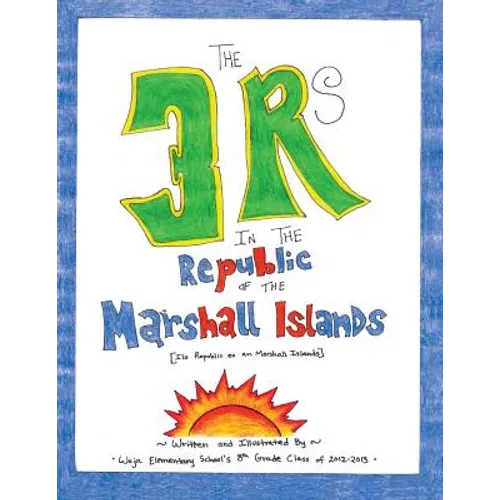 The 3 Rs in the Republic of the Marshall Islands