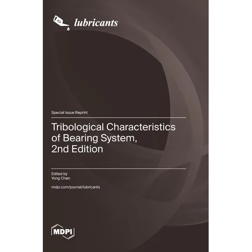 Tribological Characteristics of Bearing System, 2nd Edition